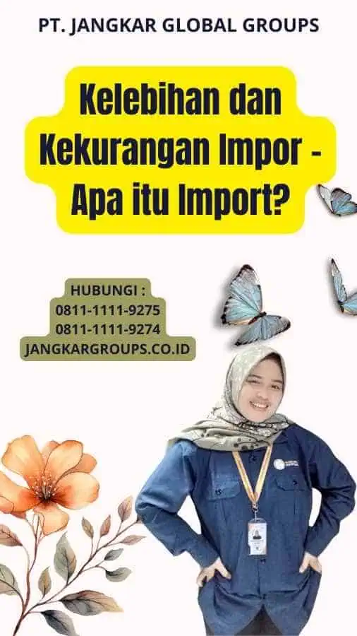 Kelebihan dan Kekurangan Impor -  Apa itu Import?