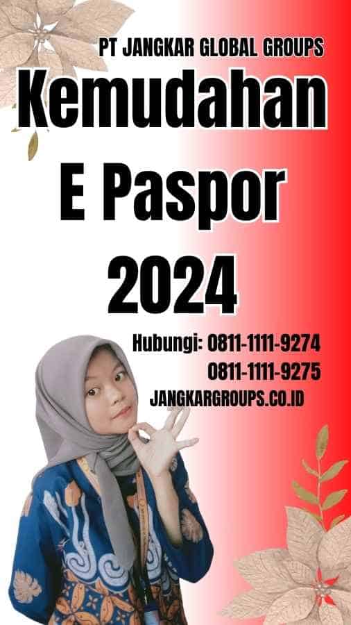 Kemudahan E Paspor 2024