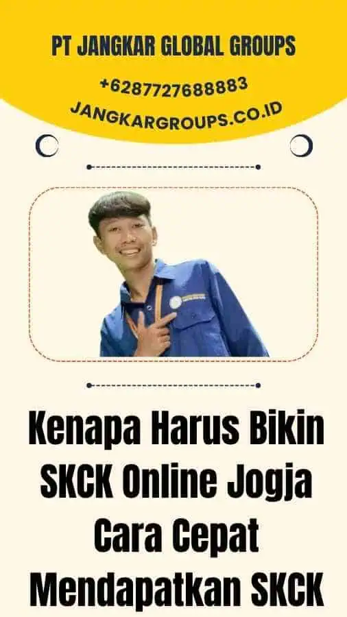 Kenapa Harus Bikin SKCK Online Jogja Cara Cepat Mendapatkan SKCK