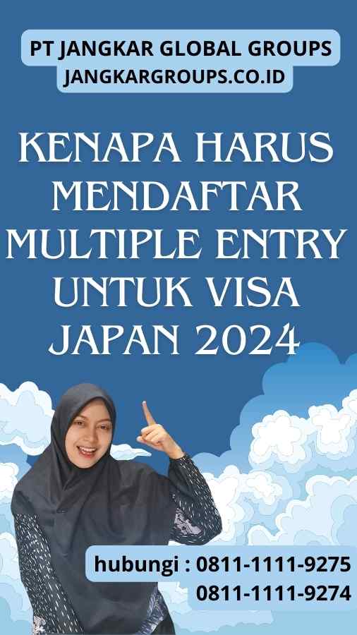 Kenapa Harus Mendaftar Multiple Entry untuk Visa Japan 2024