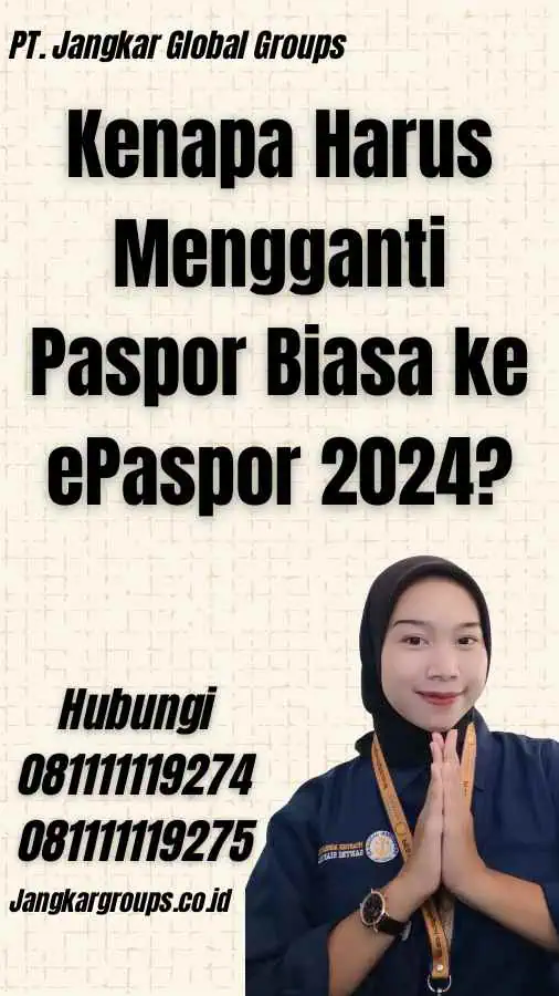 Kenapa Harus Mengganti Paspor Biasa ke ePaspor 2024?