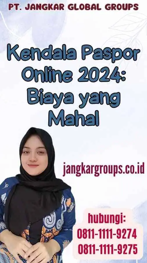 Kendala Paspor Online 2024 Biaya yang Mahal