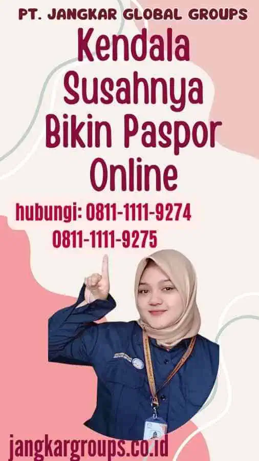 Kendala Susahnya Bikin Paspor Online