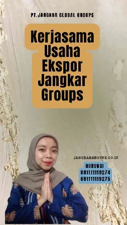 Kerjasama Usaha Ekspor Jangkar Groups-1