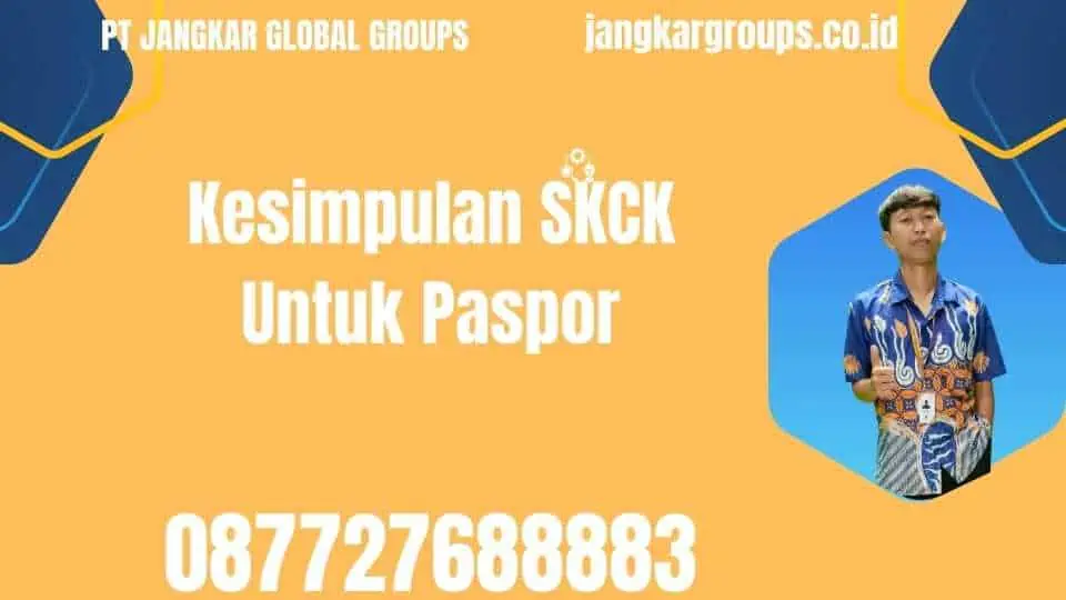 Kesimpulan SKCK Untuk Paspor