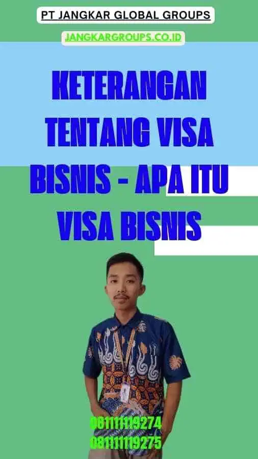 Keterangan Tentang Visa Bisnis - Apa itu Visa Bisnis