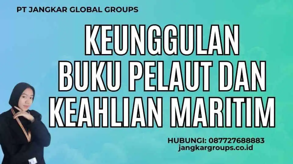 Keunggulan Buku Pelaut dan Keahlian Maritim