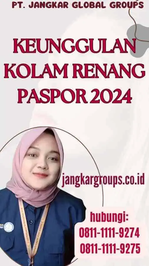 Keunggulan Kolam Renang Paspor 2024