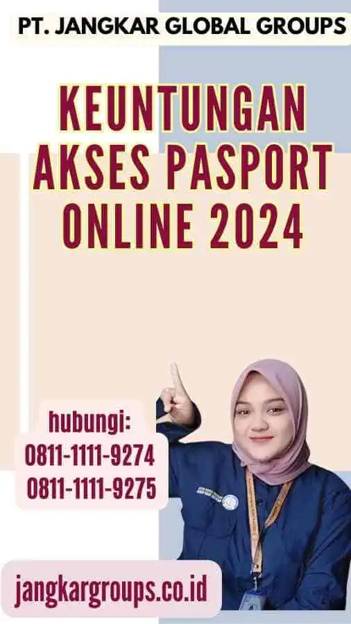 Keuntungan Akses Pasport Online 2024