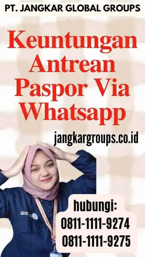 Keuntungan Antrean Paspor Via Whatsapp