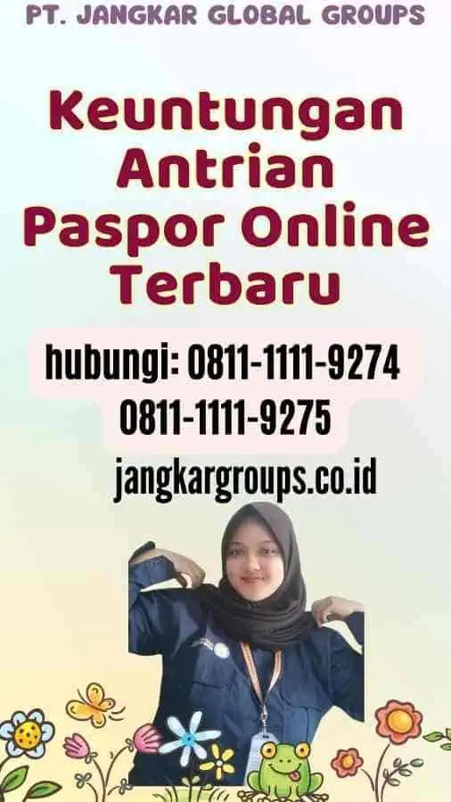 Keuntungan Antrian Paspor Online Terbaru