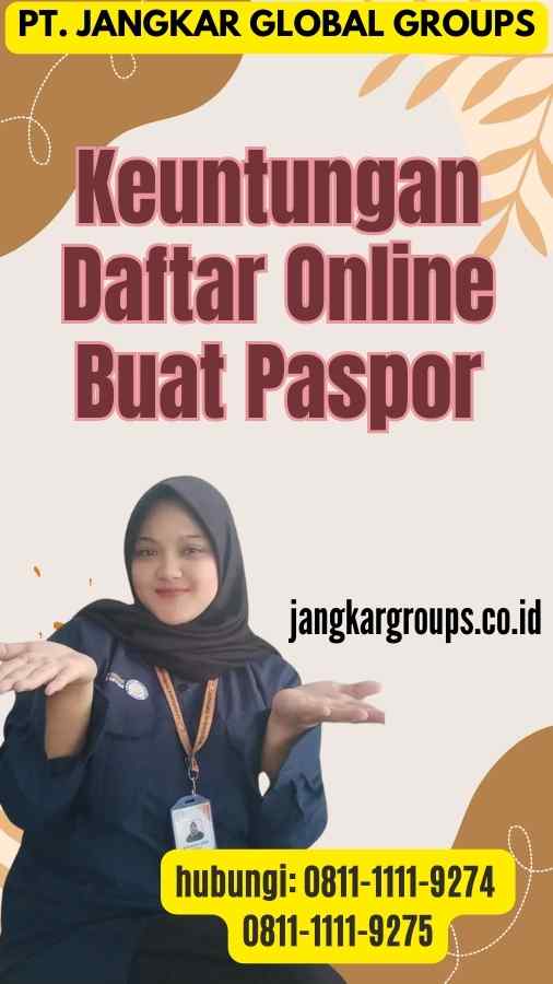 Keuntungan Daftar Online Buat Paspor