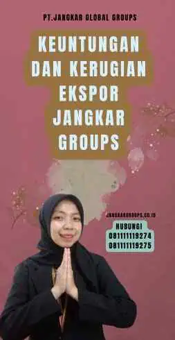 Keuntungan Dan Kerugian Ekspor Jangkar Groups