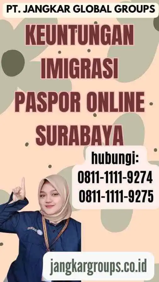 Keuntungan Imigrasi Paspor Online Surabaya