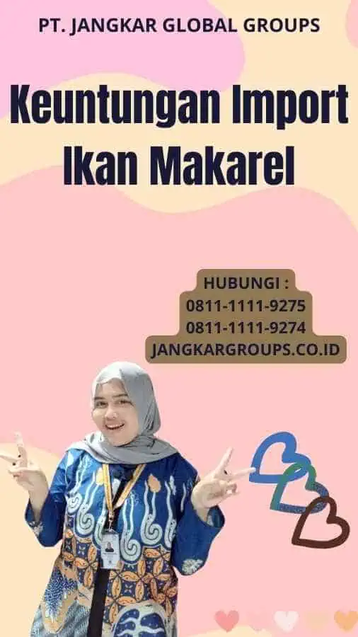 Keuntungan Import Ikan Makarel