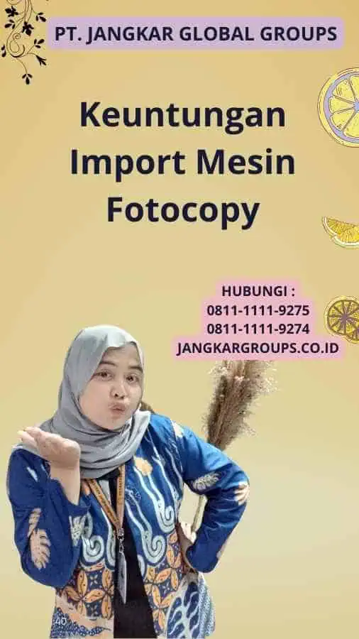 Keuntungan Import Mesin Fotocopy