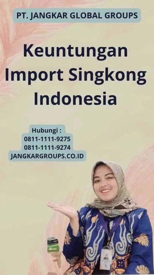 Keuntungan Import Singkong Indonesia