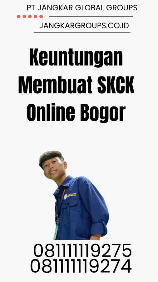 Keuntungan Membuat SKCK Online Bogor