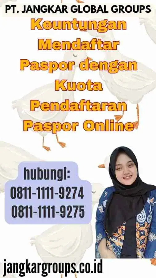 Keuntungan Mendaftar Paspor dengan Kuota Pendaftaran Paspor Online