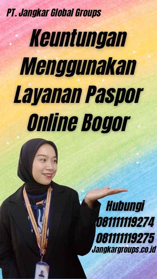 Keuntungan Menggunakan Layanan Paspor Online Bogor