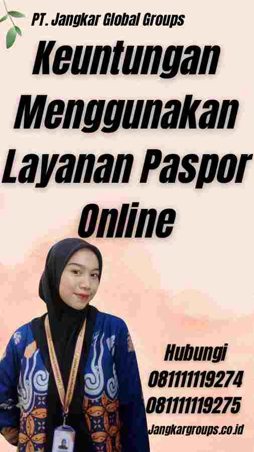 Keuntungan Menggunakan Layanan Paspor Online