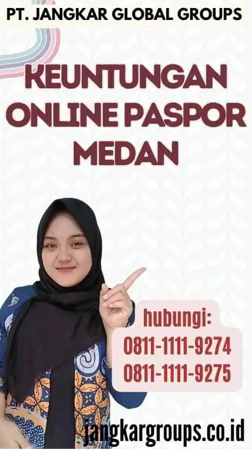 Keuntungan Online Paspor Medan