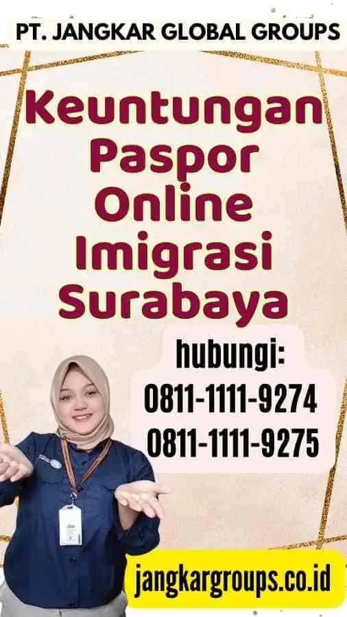 Keuntungan Paspor Online Imigrasi Surabaya