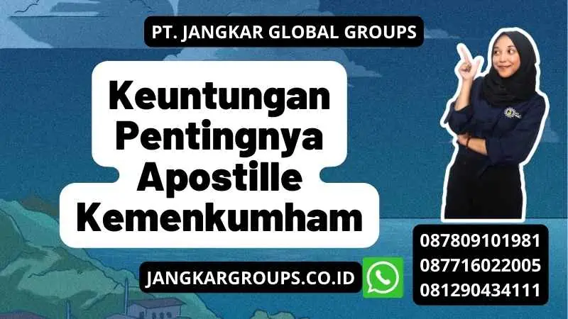 Keuntungan Pentingnya Apostille Kemenkumham