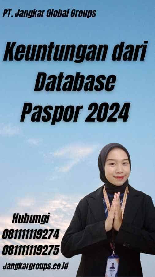 Keuntungan dari Database Paspor 2024