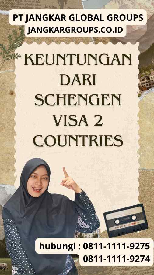 Keuntungan-dari-Schengen-Visa-2-Countries Schengen Visa 2 Countries