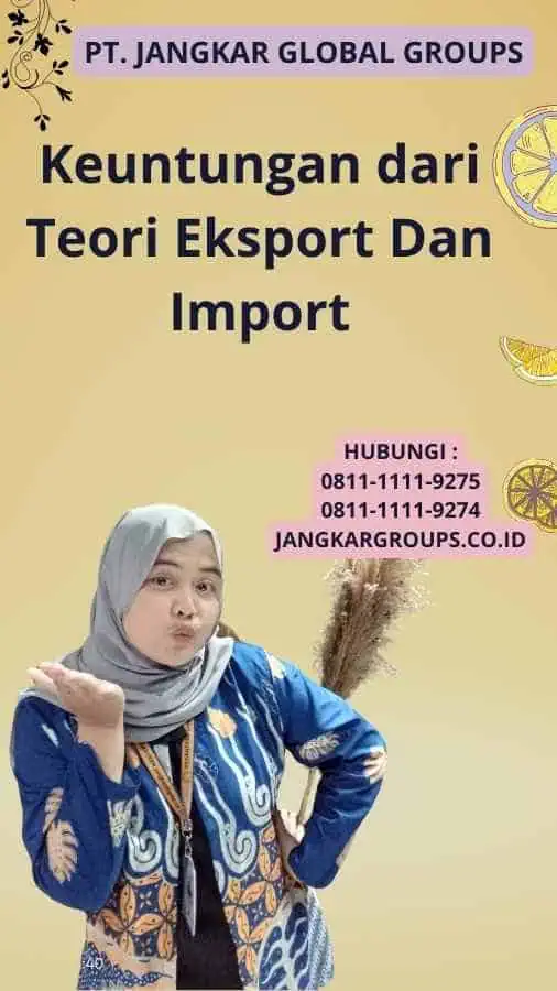 Keuntungan dari Teori Eksport Dan Import