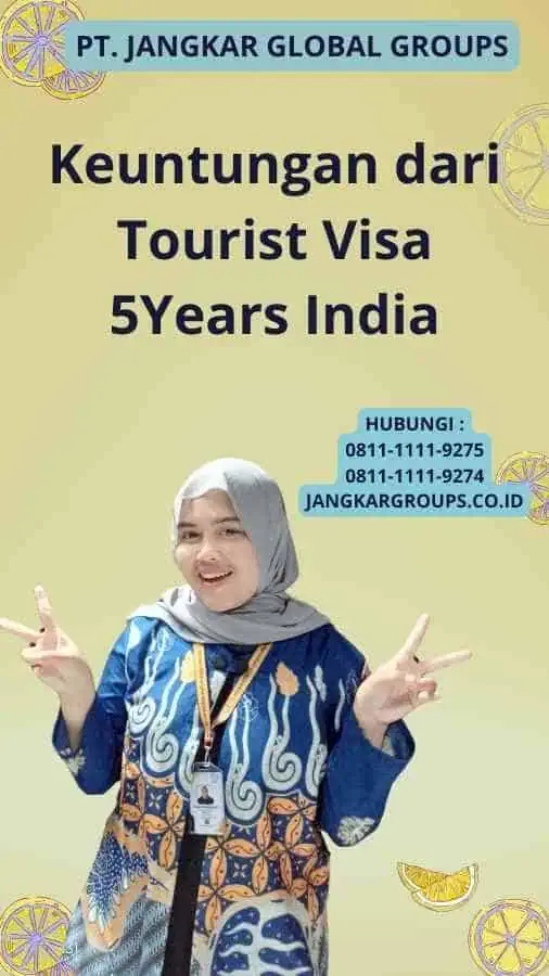 Keuntungan dari Tourist Visa 5Years India