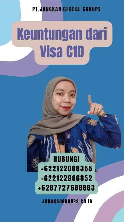 Keuntungan dari Visa C1D