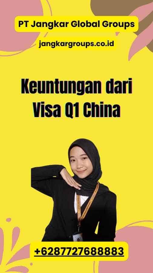 Keuntungan dari Visa Q1 China