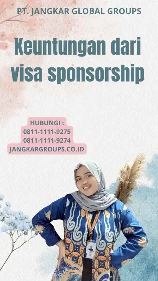 Keuntungan dari visa sponsorship