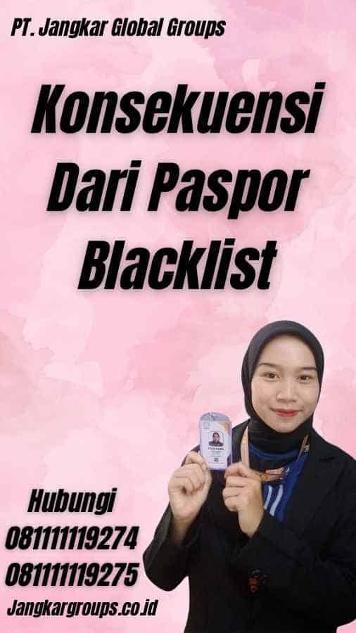 Konsekuensi Dari Paspor Blacklist