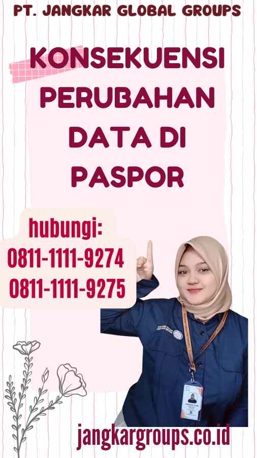 Konsekuensi Perubahan Data Di Paspor