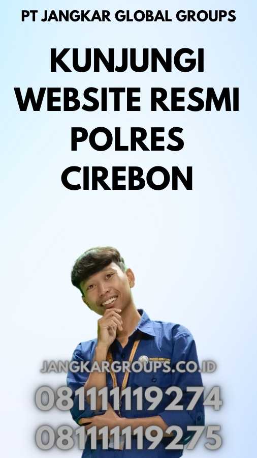 Kunjungi Website Resmi Polres Cirebon