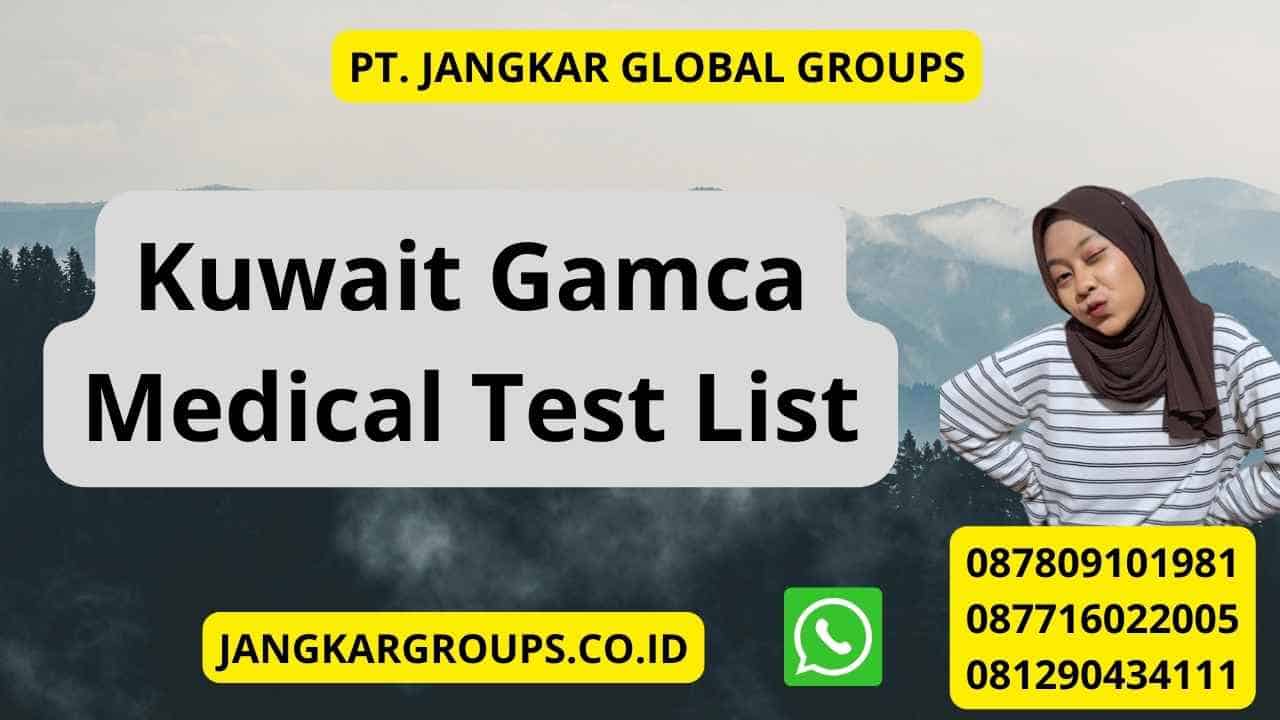 Kuwait Gamca Medical Test List