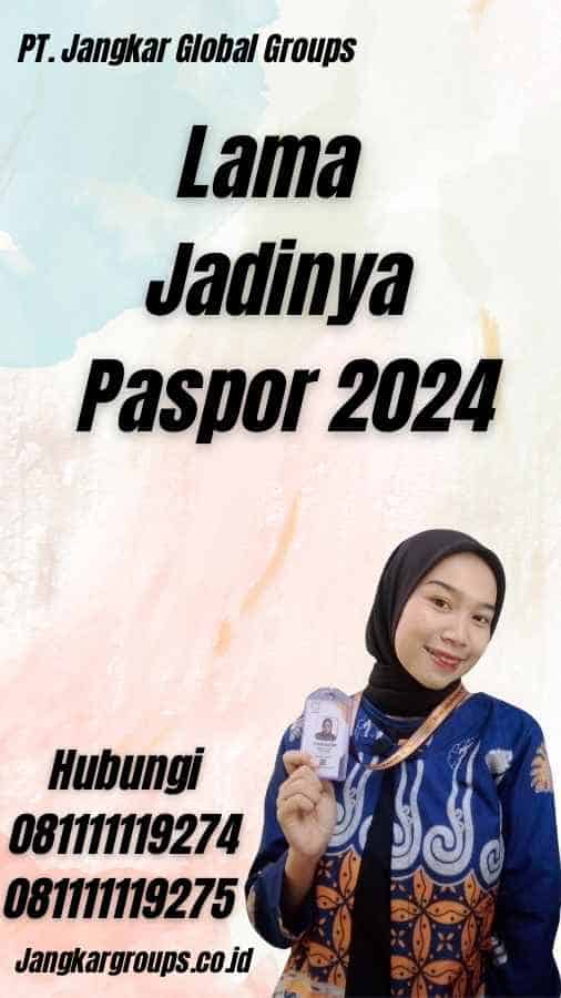 Lama Jadinya Paspor 2024
