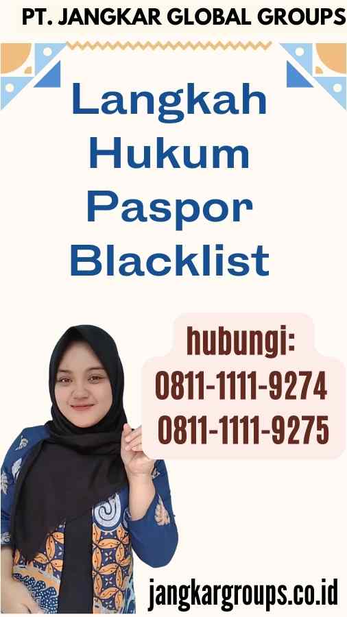 Langkah Hukum Paspor Blacklist