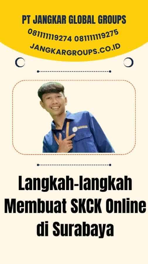 Langkah-langkah Membuat SKCK Online di Surabaya