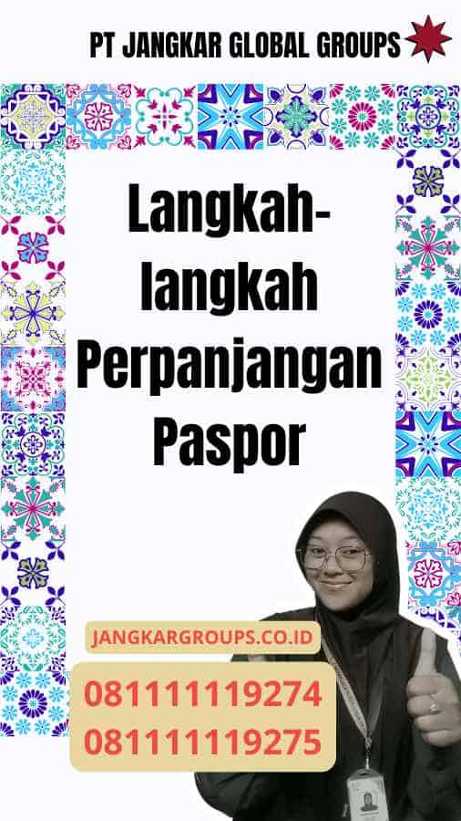 Langkah-langkah Perpanjangan Paspor