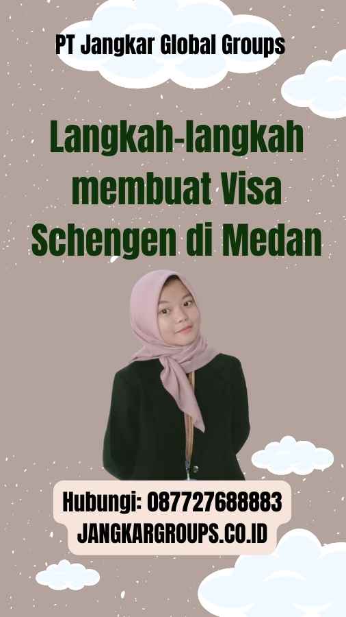 Langkah-langkah membuat Visa Schengen di Medan