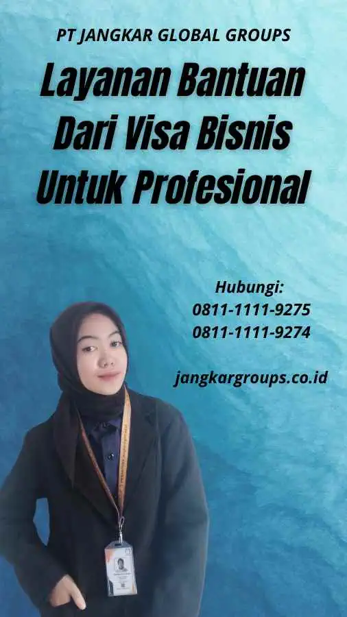 Layanan Bantuan Dari Visa Bisnis Untuk Profesional