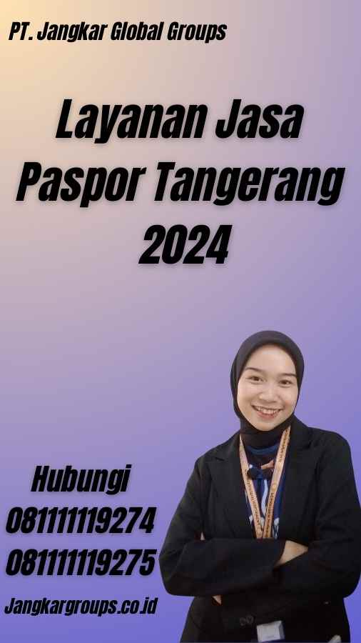 Layanan Jasa Paspor Tangerang 2024
