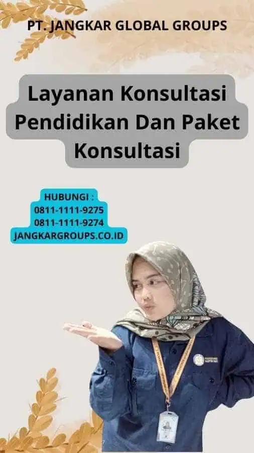 Layanan Konsultasi Pendidikan Dan Paket Konsultasi