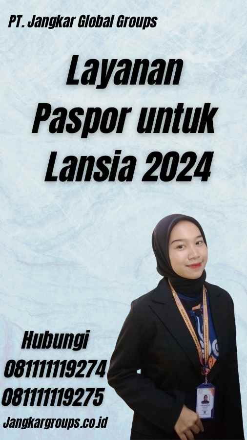 Layanan Paspor untuk Lansia 2024