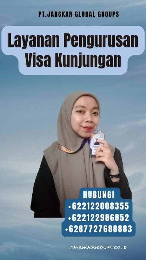 Layanan Pengurusan Visa Kunjungan