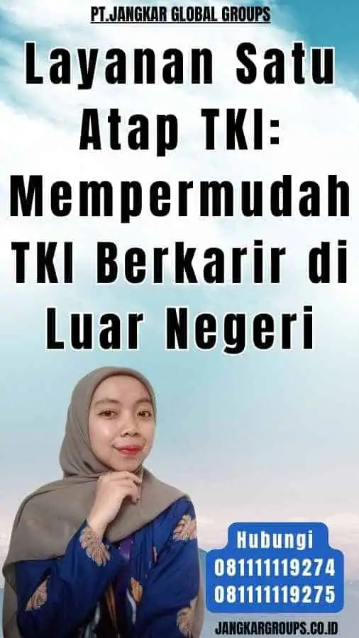 Layanan Satu Atap TKI Mempermudah TKI Berkarir di Luar Negeri